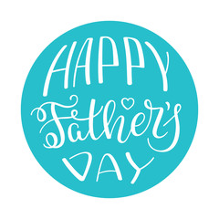 Hand lettering Happy Father's Day. Template for greeting card, poster, banner, print.