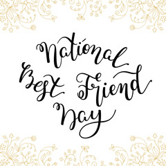 Naklejka na ściany i meble Hand lettering National Best Friend Day. Template for card, poster, print.