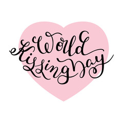 World Kissing Day hand lettering with heart. Template for card, poster, print.