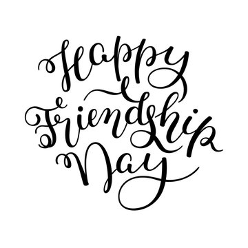 Hand lettering Happy Friendship Day isolated on white background. Template for card, poster, print.
