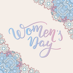 Hand lettering Women's Day. International Women's Day. Template greeting card, poster.