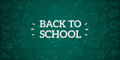 Fototapeta na wymiar Back to school. Green blackboard background. School, office supplies. Doodle icons set and chalk inscription. Simple realistic design. Banner, poster template. Flat style vector illustration.