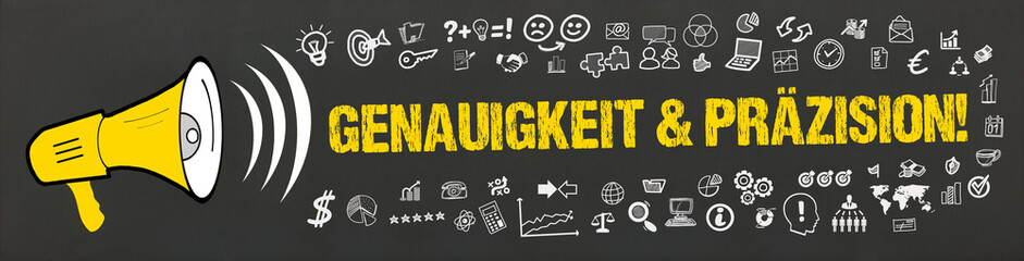Genauigkeit & Präzision!