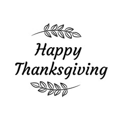 Happy Thanksgiving. Calligraphy saying for print. Vector Quote 