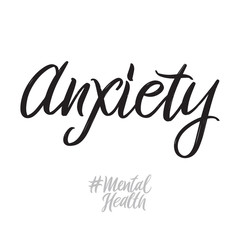 Mental health hand written lettering words: anxiety. Psychotherapy vector design on white background