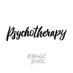 Mental health hand written lettering words: psychoterapy. Psychotherapy vector design on white background