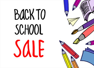 Back to School Sale background, flyer, banner, invitation. Hand-lettered inscription and various hand drawn school items