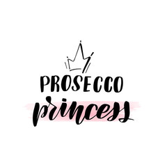 lettering prosecco princess