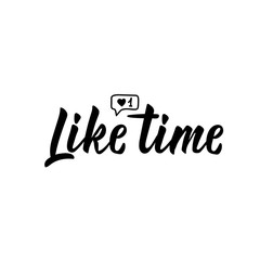 Like time. Vector illustration. Lettering. Ink illustration.