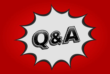 Q&A sign in pop art speech bubble. Questions and answers. Halftone dot text effect. Red background. Comic dialog cloud. Comics speech balloon. Q&A text with a comic book effect. Vector, sticker.