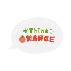 Think orange quote flat hand drawn lettering