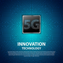 5G Innovation technology with circuit board is background