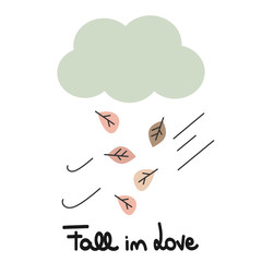 cute hand drawn lettering fall in love quote with cloud and leaves vector card illustration