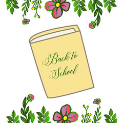 Design card back to school, student, book, with texture of leaf flower frame. Vector