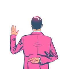 Businessman taking oath. Dishonest politician. Hand in the oath is raised up. Lying and corruption. Hand with crossed fingers behind back. Vector illustration minimal sketch style, cartoon design. - obrazy, fototapety, plakaty