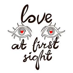 Valentine's day card with eyes of a girl and hand drawn typography lettering phrase love at first sight on the white background. Сalligraphy inscription 