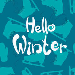 Hand drawn typography lettering phrase Hello, Winter. Brush ink calligraphy inscription. Hand drawn lettering phrase 