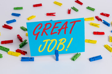 Text sign showing Great Job. Business photo text used praising someone for something they have done very well Colored clothespin papers empty reminder white floor background office