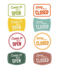 Set of "Come in, we are open; Sorry, we are closed" banners, stickers and tag labels. Colorful design shop or store banners and ribbon signs. Vector illustration. Isolated on white background.