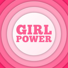 Girl Power text. Feminism, Women's rights movement. Slogan for girls empowerment and independence. Pink modern badge, paper layers, vector illustration for t-shirt, flyer, poster for Feminists March.