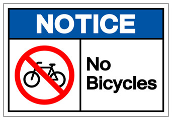 Notice No Bicycles Symbol Sign ,Vector Illustration, Isolate On White Background Label. EPS10