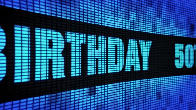 50th Happy Birthday Side Text Scrolling on Light Blue Digital LED Display Board Pixel Light Screen Looped Animation 4K Background. Sign Board , Blinking Light, Pixel Monitor, LED Wall Pannel