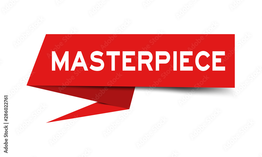 Sticker Red paper speech banner with word masterpiece on white background (Vector)