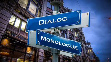 Street Sign to Dialog versus Monologue