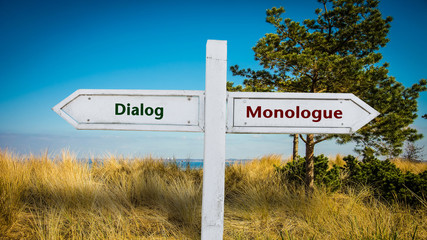 Street Sign to Dialog versus Monologue