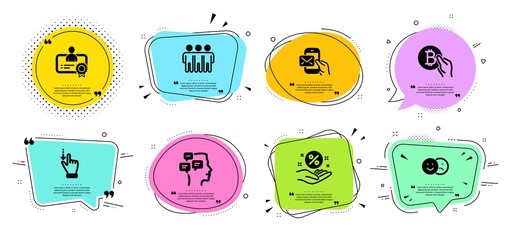 Friendship, Messenger mail and Like line icons set. Chat bubbles with quotes. Certificate, Loan percent and Bitcoin pay signs. Messages, Touchscreen gesture symbols. Trust friends, New e-mail. Vector