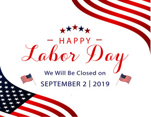 happy labor day september 2nd 2019 we will be closed on sign for business federal holidays
