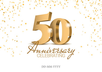 Anniversary 50. gold 3d numbers. Poster template for Celebrating 50th anniversary event party. Vector illustration - obrazy, fototapety, plakaty