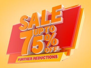 SALE UP TO 75 % OFF FURTHER REDUCTIONS 3d rendering