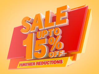 SALE UP TO 15 % OFF FURTHER REDUCTIONS 3d rendering