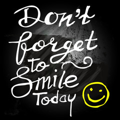 Fototapeta na wymiar don't forget to smile today, quote
