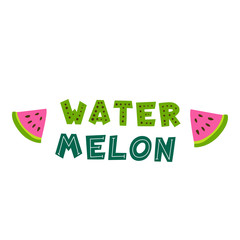 Watermelon hand drawn vector lettering