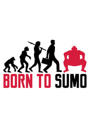 born to sumo sumoringer evolution of sport ringer asiatisch japanisch ringen pose kämpfen hocke dick fett cool lustig stark kämpfen chinesisch groß design clipart