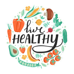 Healthy lifestyle concept. Inspirational inscription. Stylish typography slogan design "live healthy" sign. Circle shape composition with vegetables and fruits. Vector on white background.