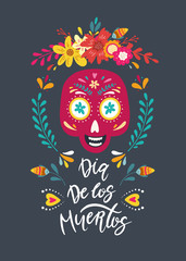 Dia de Los Muertos, Mexican Day of the Dead. Greeting card with hand drawn lettering