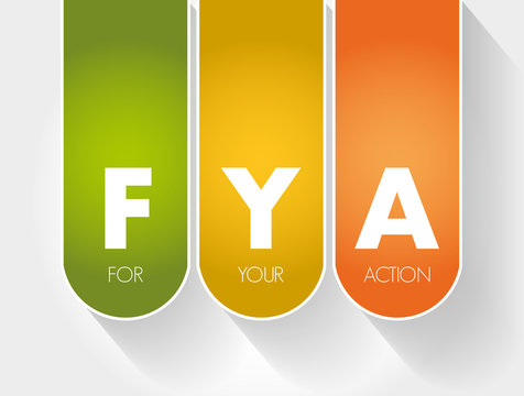 FYA - For Your Action acronym, business concept background