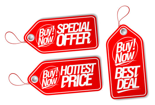 Buy now, special offer, best deal and hottest price tags