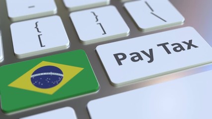 PAY TAX text and flag of Brazil on the buttons on the computer keyboard. Taxation related conceptual 3D animation