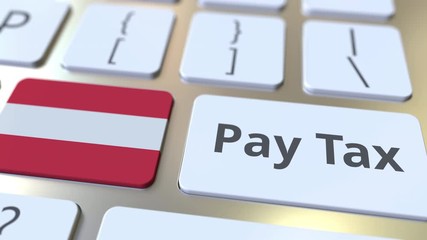 PAY TAX text and flag of Austria on the buttons on the computer keyboard. Taxation related conceptual 3D animation