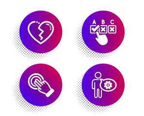 Touchscreen gesture, Correct checkbox and Broken heart icons simple set. Halftone dots button. Cogwheel sign. Click hand, Answer, Love end. Engineering tool. People set. Vector