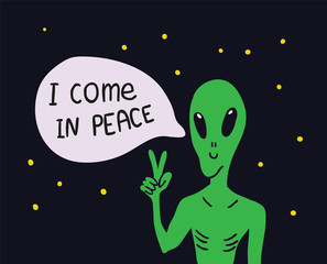 ufo alien face with lettering I come in peace