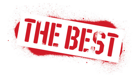 Stencil THE BEST inscription. Red graffiti print on white background. Vector design street art