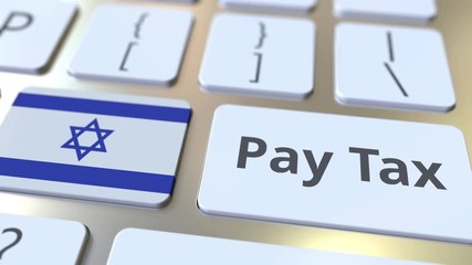 PAY TAX text and flag of Israel on the buttons on the computer keyboard. Taxation related conceptual 3D animation