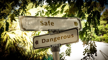 Street Sign Safe versus Dangerous