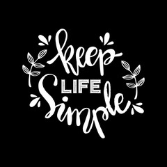 Keep life simple hand lettering design