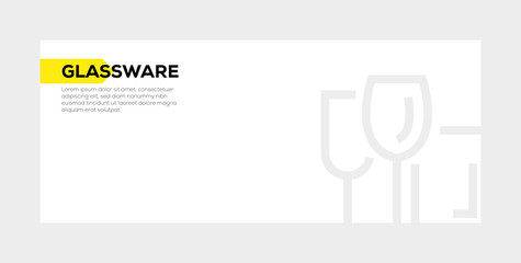 GLASSWARE BANNER CONCEPT
